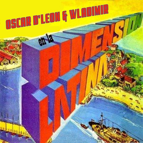 Oscar d'Leon y Wladimir en la Dimension Latina