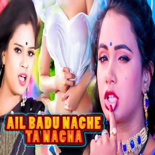Ail Badu Nache Ta Nacha