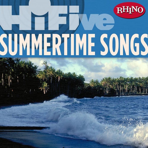 Rhino Hi-Five: Summertime Songs