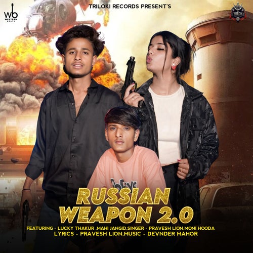 Russian Weapon 2.0 (feat. Lucky Thakur & Mahi Jangid)