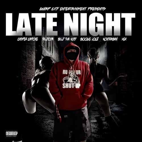 Late Night (feat. TallYoda, Boogie Locz, Billy Tha Kidd, Kontraban & Hex)