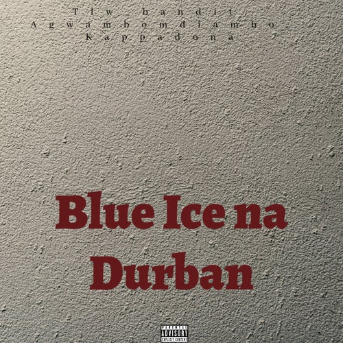 Blue Ice na Durban