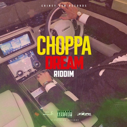 Choppa Dream Riddim