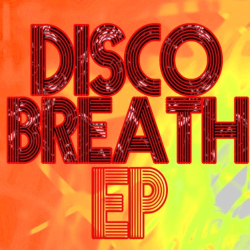 Disco Breath