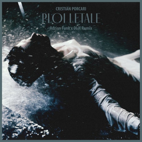 Ploi Letale (Adrian Funk X OLiX Remix)