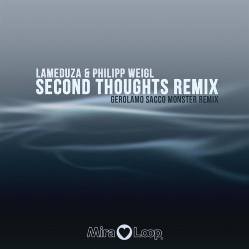 Second Thoughts (Gerolamo Sacco Monster Remix)