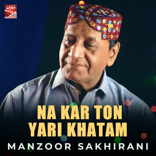 Na Kar Ton Yari Khatam