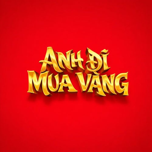 Anh Đi Mua Vàng