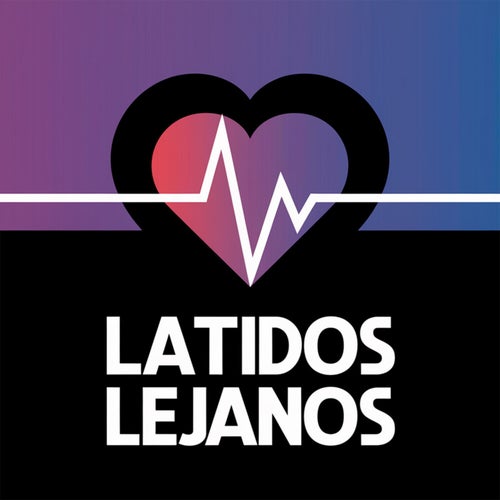 Latidos lejanos