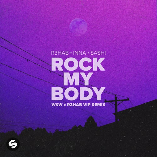 Rock My Body (with Sash!) [W&W x R3HAB VIP Remix] (Extended Mix)