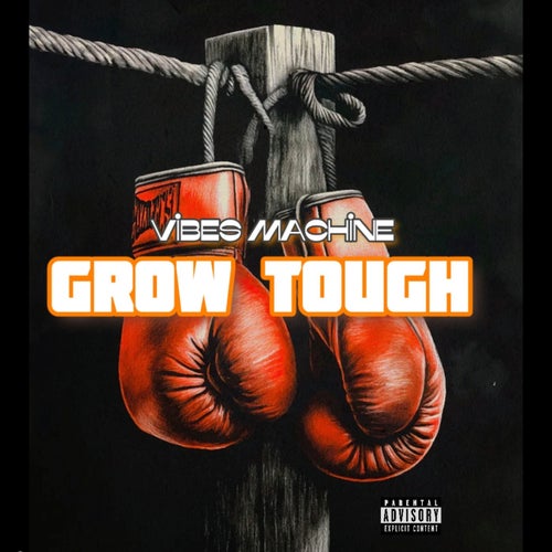 Grow Tough