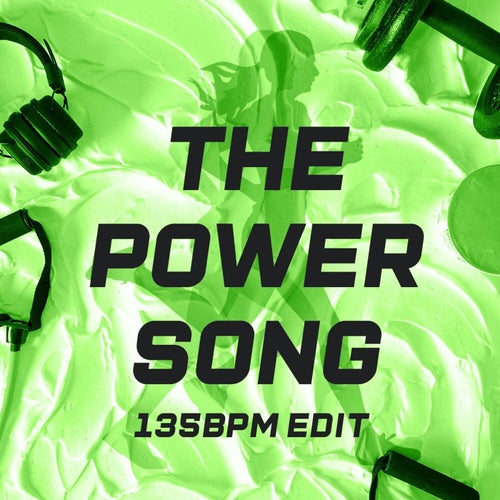 The Power Song (135 BPM Edit)