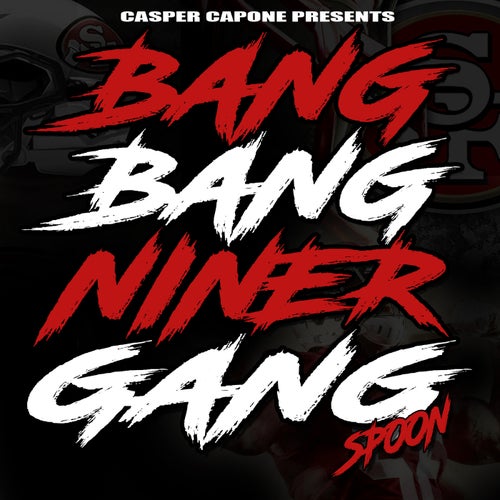Bang Bang Niner Gang