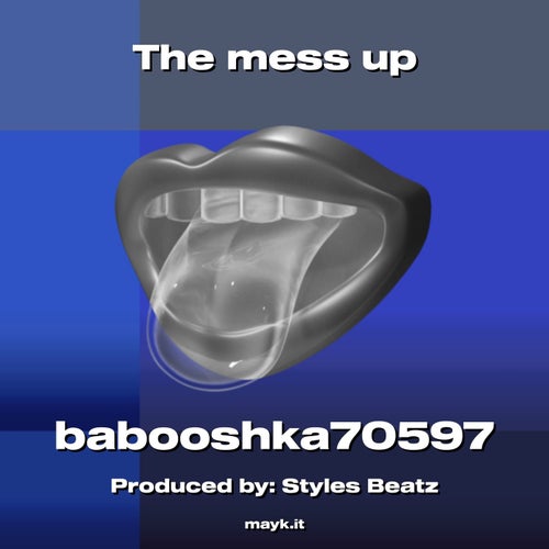 The mess up