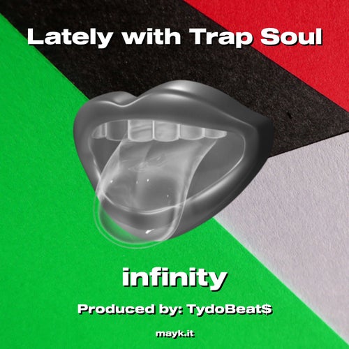 Lately with Trap Soul