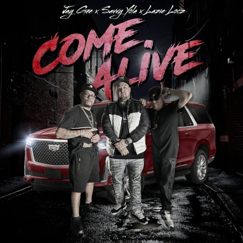 COME ALIVE (feat. LAZIE LOCZ)