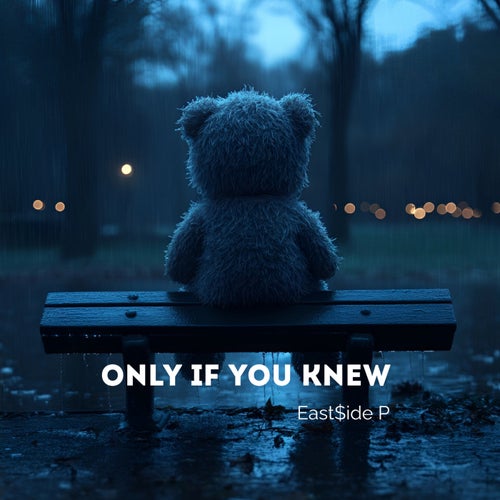 Only If You Knew