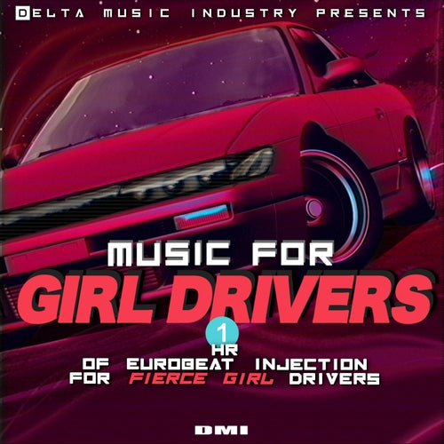 Music For Girl Drivers