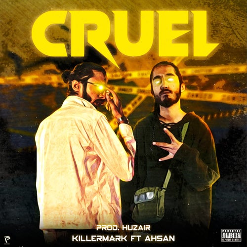 Cruel (feat. AHSAN)
