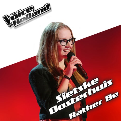 Rather Be (From The Voice Of Holland 5)