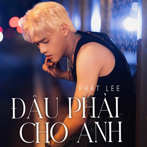 Đâu Phải Cho Anh (DJ Lucy)