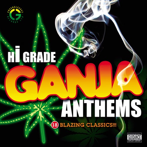 Hi Grade Ganja Anthems