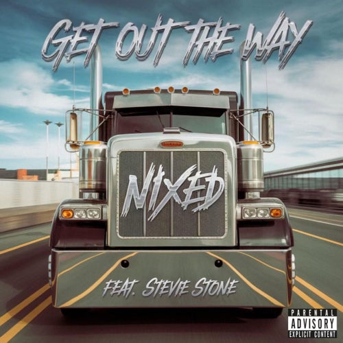 Get Out The Way (feat. Stevie Stone)