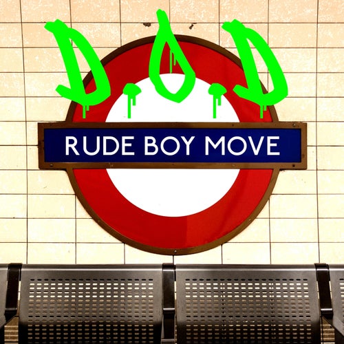 Rude Boy Move