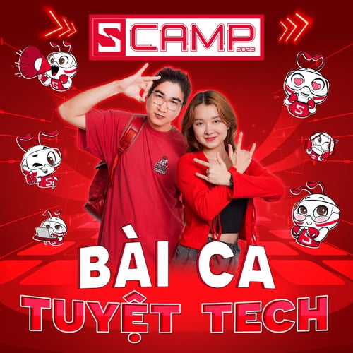 S-CAMP (Bài Ca Tuyệt Tech)