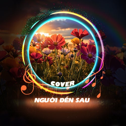 Người Đến Sau (Cover)