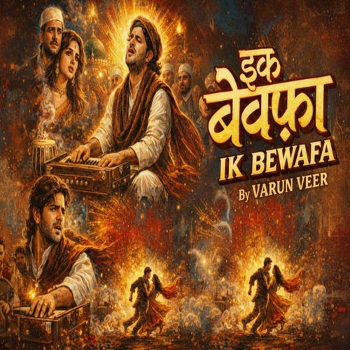 Ik Bewafa