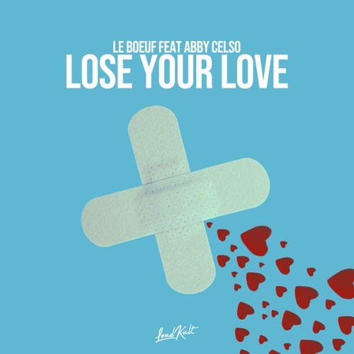 Lose Your Love