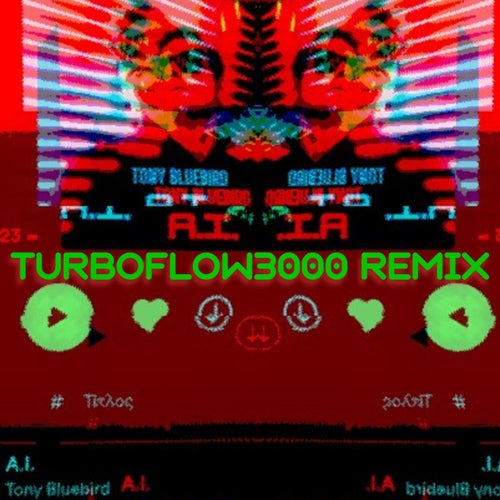 A.I. (TURBOFLOW3000 Remix)