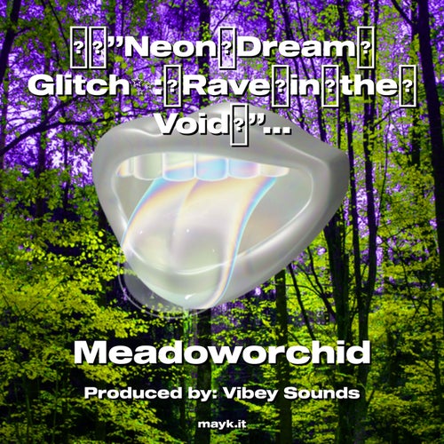 NeonDreamGlitch:RaveintheVoid