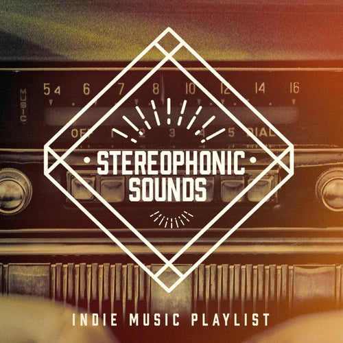 Stereophonic Sounds - Indie Music Playlist