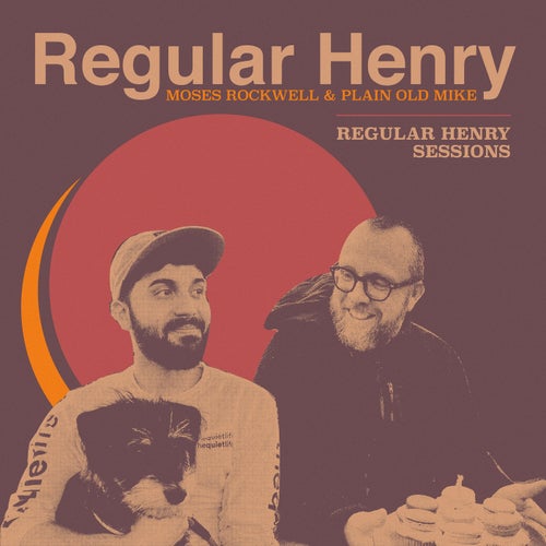 Regular Henry Sessions