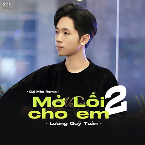 Mở Lối Cho Em 2 (Đại Mèo Remix)