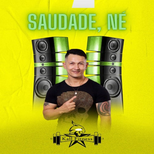 Saudade, né