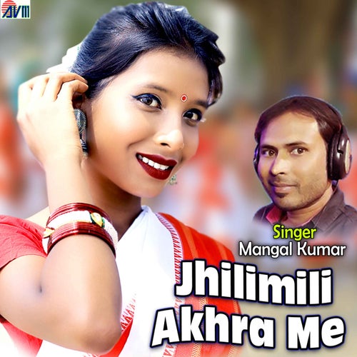 Jhilimili Akhra Me