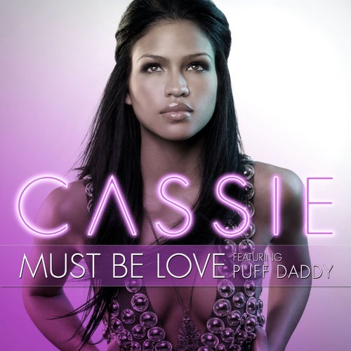 Must Be Love (feat. Puff Daddy)