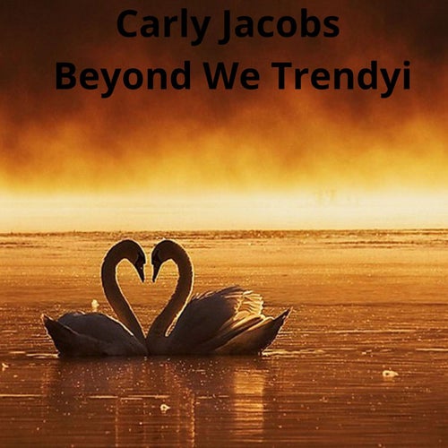Beyond We Trendyi