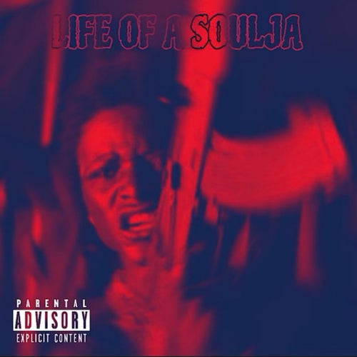 Life of a Soulja