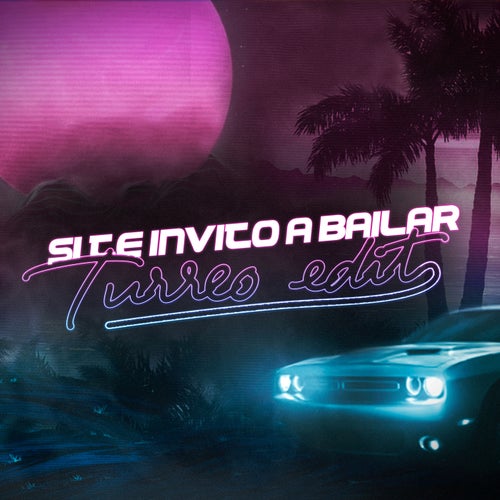 Si Te Invito A Bailar - Turreo Edit