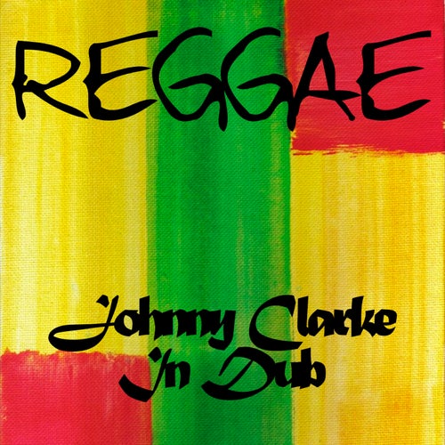 Johnny Clarke in Dub