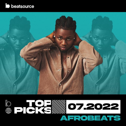 Afrobeats Top Picks July 2022 Album Art