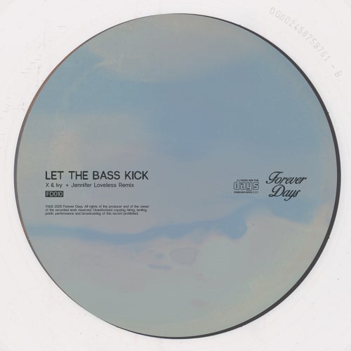 Let The Bass Kick (Jennifer Loveless Remix)