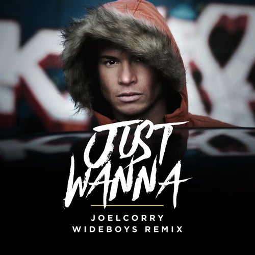 Just Wanna (Wideboys Remix)