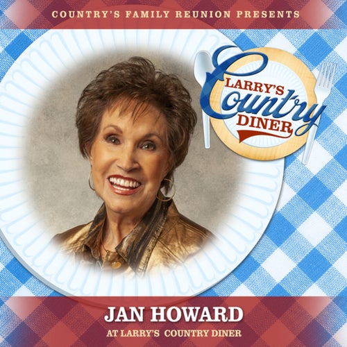 Jan Howard at Larry's Country Diner (Live / Vol. 1)