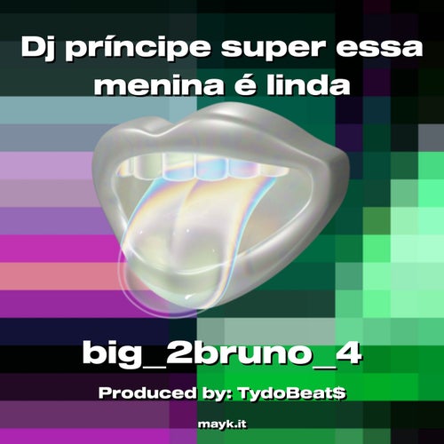 Dj prncipe super essa menina  linda