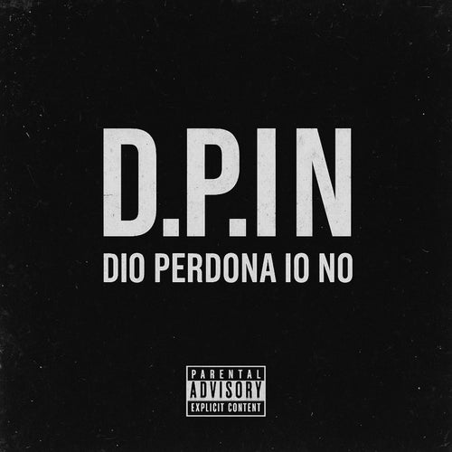 D.P.IN (Dio Perdona... Io No!)